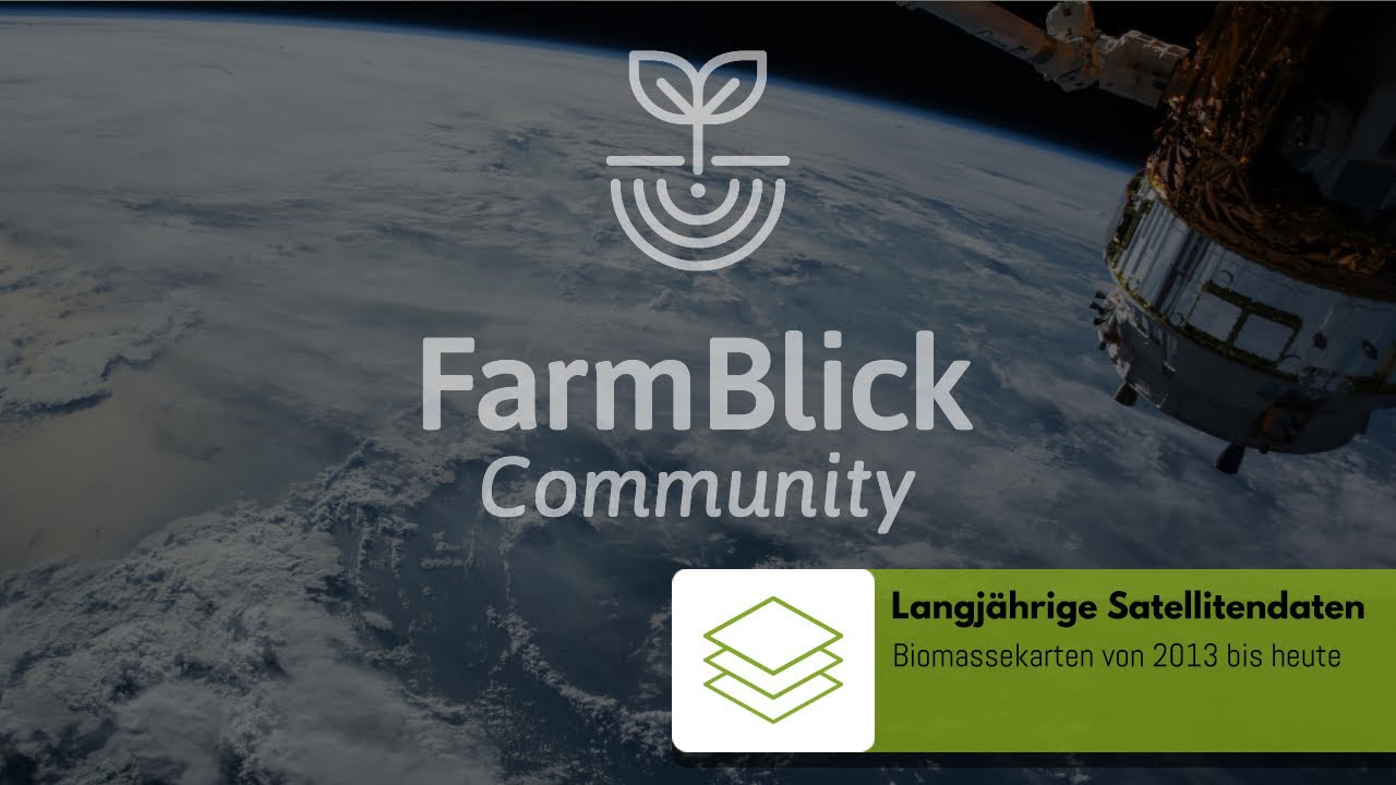Langjährige Satellitendaten in der FarmBlick-Community