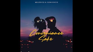 Convenience Sake  Melodicq Ft Soniickeys       Amapiano  Deephouse