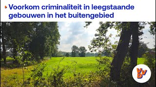 De Scherpenzeelse VVD: &quot;Hoe criminelen uit leegstaande gebouwen&quot;