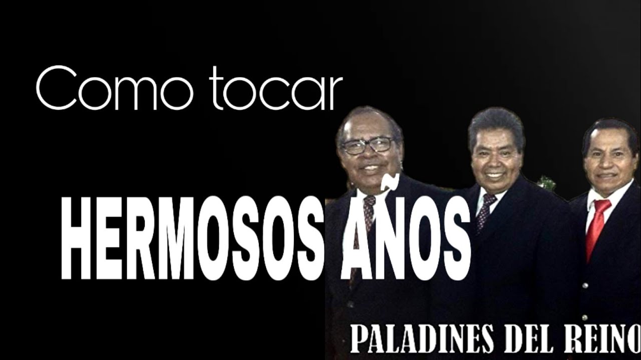Hermosos años los paladines del reino (básica) - YouTube