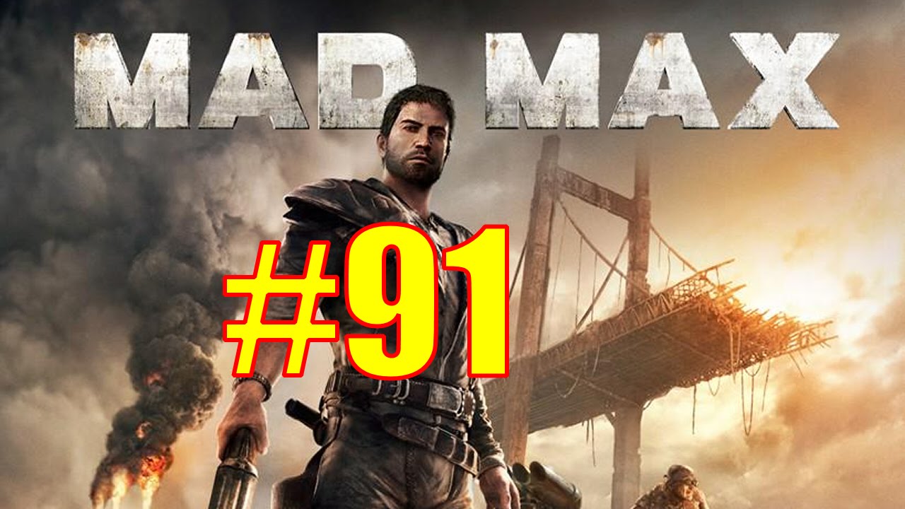 Mad Max Walkthrough & Gameplay - Part 91 - Stank Gum Camp: Finger Peak