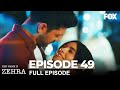 Her Name Is Zehra Episode 49