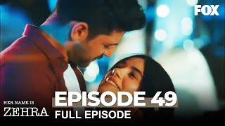 Her Name Is Zehra Episode 49