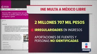 México Libre recibe multa millonaria del INE | Noticias con Ciro Gómez Leyva