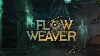 Flow Weaver VR - Launch Trailer | Oculus Platform