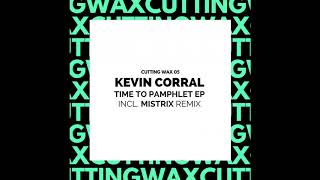 Kevin Corral - Time To Pamphlet (Original Mix)