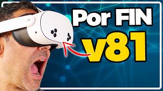 v81 lo CAMBIA TODO!! Meta Quest 3