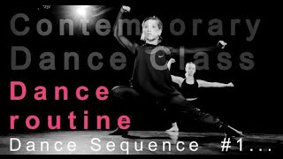 Contemporary DANCE ROUTINE - CONTEMPORARY ROUTINE - CONTEMPORARY DANCE CONTEMPORARY SEQUENCE #1 -ICV