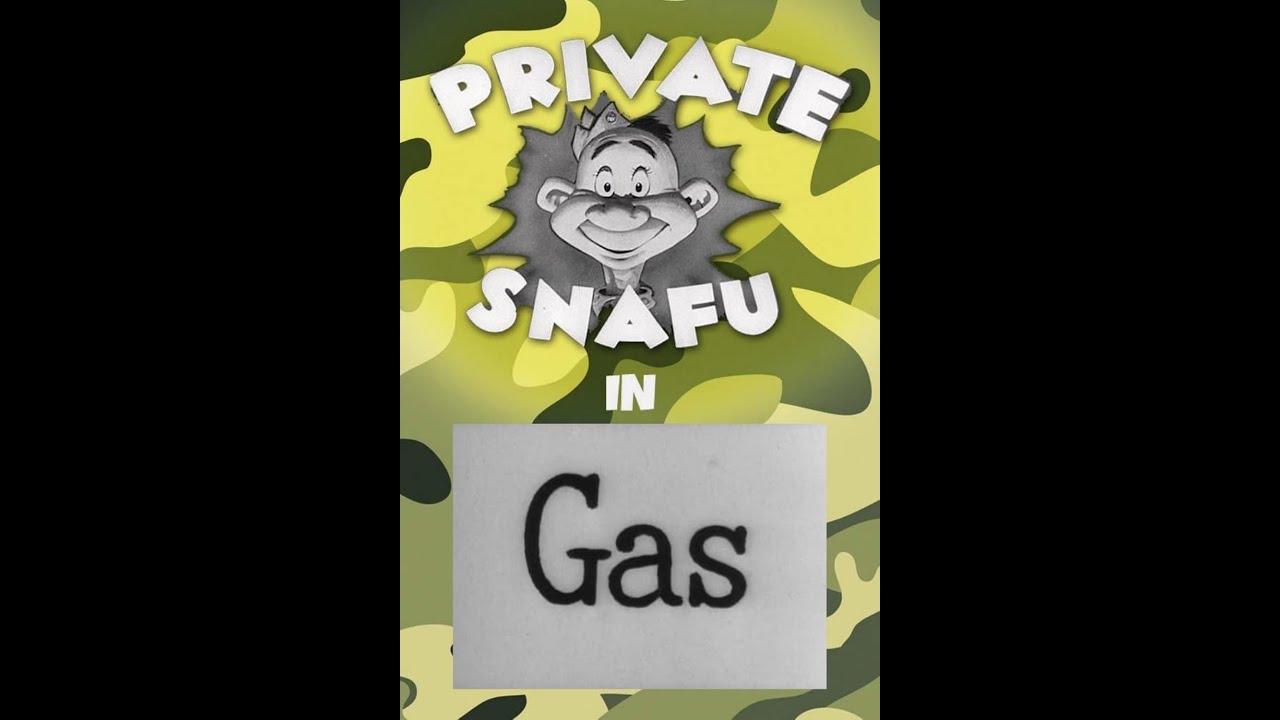 Watch USA Propaganda Animated Short "Private Snafu:Gas" Right Here: