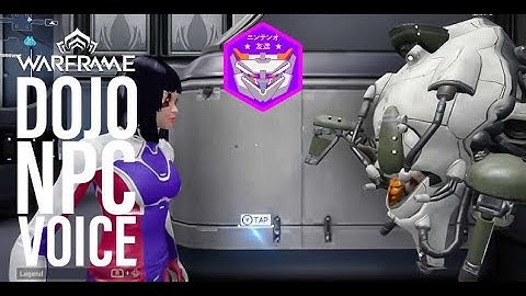 WARFRAME DOJO TUTORIAL HOW TO ADD NPC VOICE