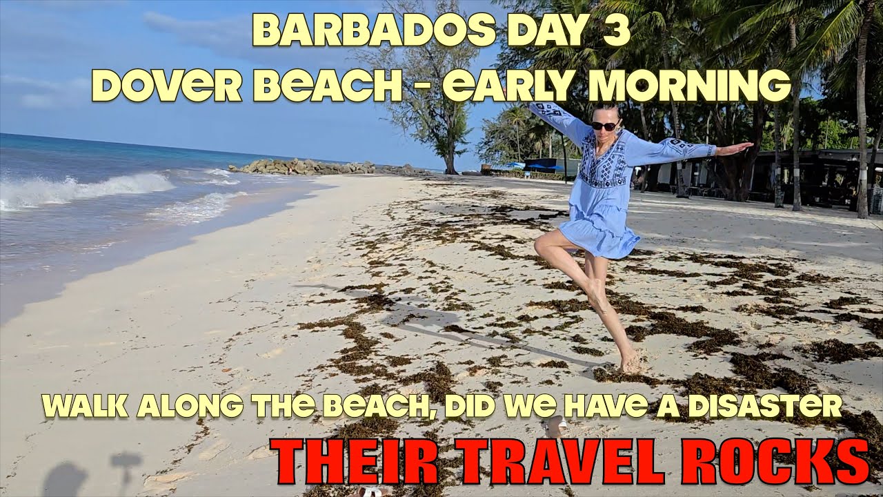 Barbados DAY 3, Dover Beach, Early Morning walk on the sand, and jumping, did we have a Disaster?