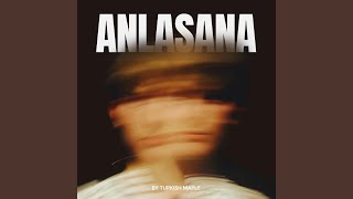 Anlasana - Turkish Maple