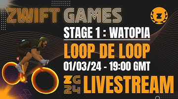 Zwift Games | Stage 1 - Loop de Loop (C) - 01/03/24 19:00 GMT