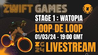 Zwift Games | Stage 1 - Loop de Loop (C) - 01/03/24 19:00 GMT