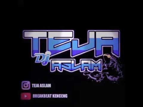 Breakbeat Remix Sudah V2 - Teja Aslam (Aslam Remix)