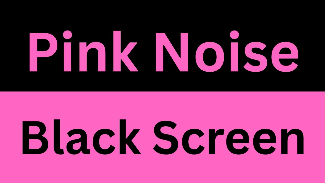 Relax Pink Noise No Interruptions Black Screen Sleep