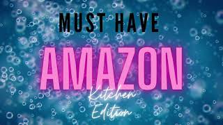 Tiktok Amazon must have kitchen edition