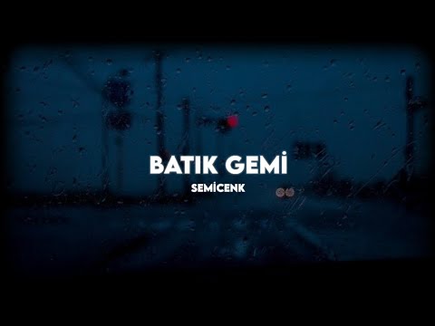 Semicenk - Batık Gemi (Sözleri)