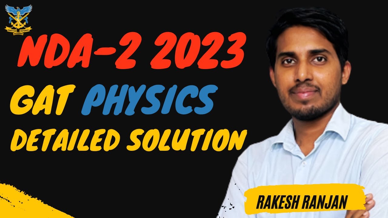 UPSC NDA-2 2023 GAT PHYSICS (Answer-Key) DETAILED SOLUTION
