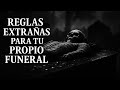 Lista de reglas extrañas para asistir a tu propio funeral