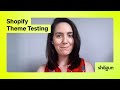 Learn How to Set Up Shopify Theme Tests on Your Storefront