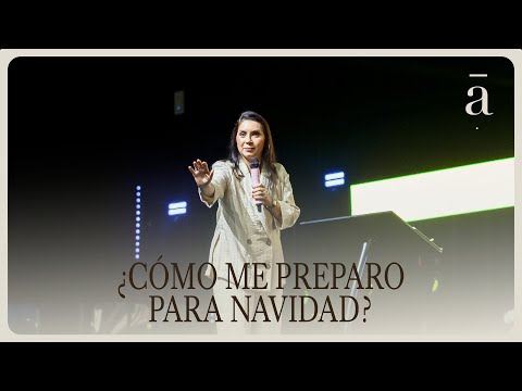 Cómo Me Preparo Para Navidad - Pastora Ma. Paula Arrázola