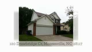 Home For Rent:  120 Drawbridge Ct, Mooresville, NC 28117