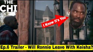 The Chi Season 3 Episode 6 Trailer - Ronnie Finds Keisha's Captor - The Chi Episode 6 Trailer Review