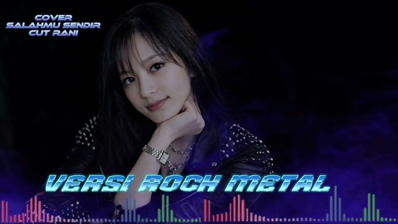 Salahmu sendir cover cut Rani versi rock