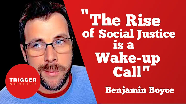 Benjamin Boyce: "The Rise of Social Justice is a W...