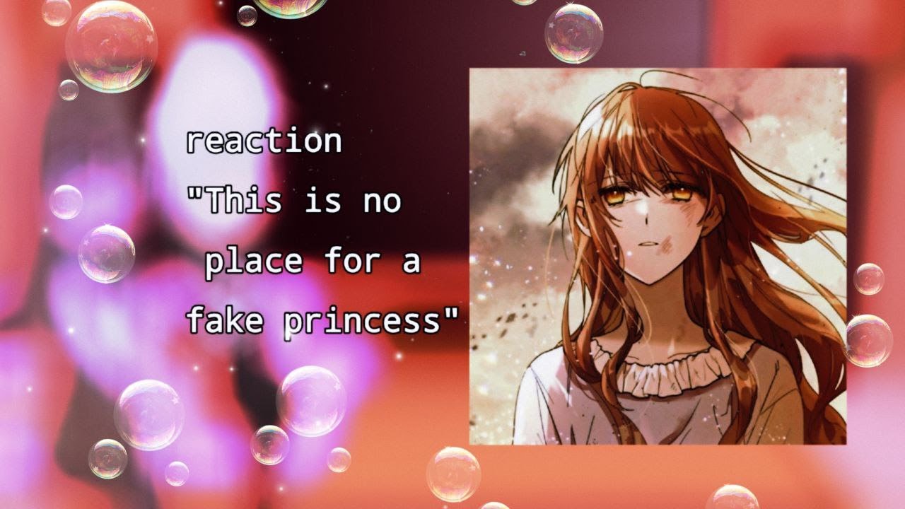 No Place For The Fake Princess Chapter 52 www.youtube.com