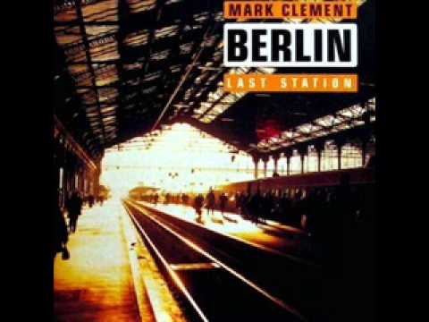 Mark Clement — mark clement berlin last station