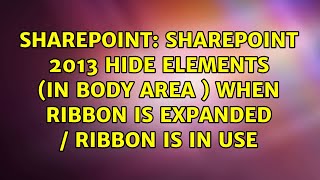 SharePoint 2013 hide elements (in body area ) when ribbon is expanded / ribbon is in use