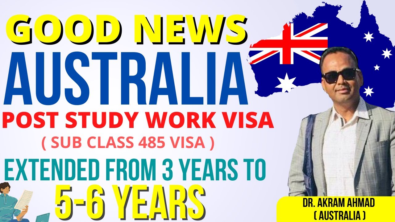 Australia Post Study Work VISA Update 2022 Australia Subclass 485