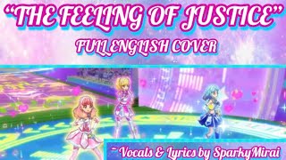 Aikatsu on Parade ~ The Feeling of Justice FULL Vers. “ENGLISH COVER” ~ SparkyIdolCini
