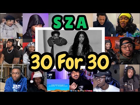 SZA - 30 For 30 ft. Kendrick Lamar | REACTION MASHUP