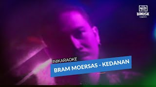 IniKaraoke | Bram Moersas - Kedanan