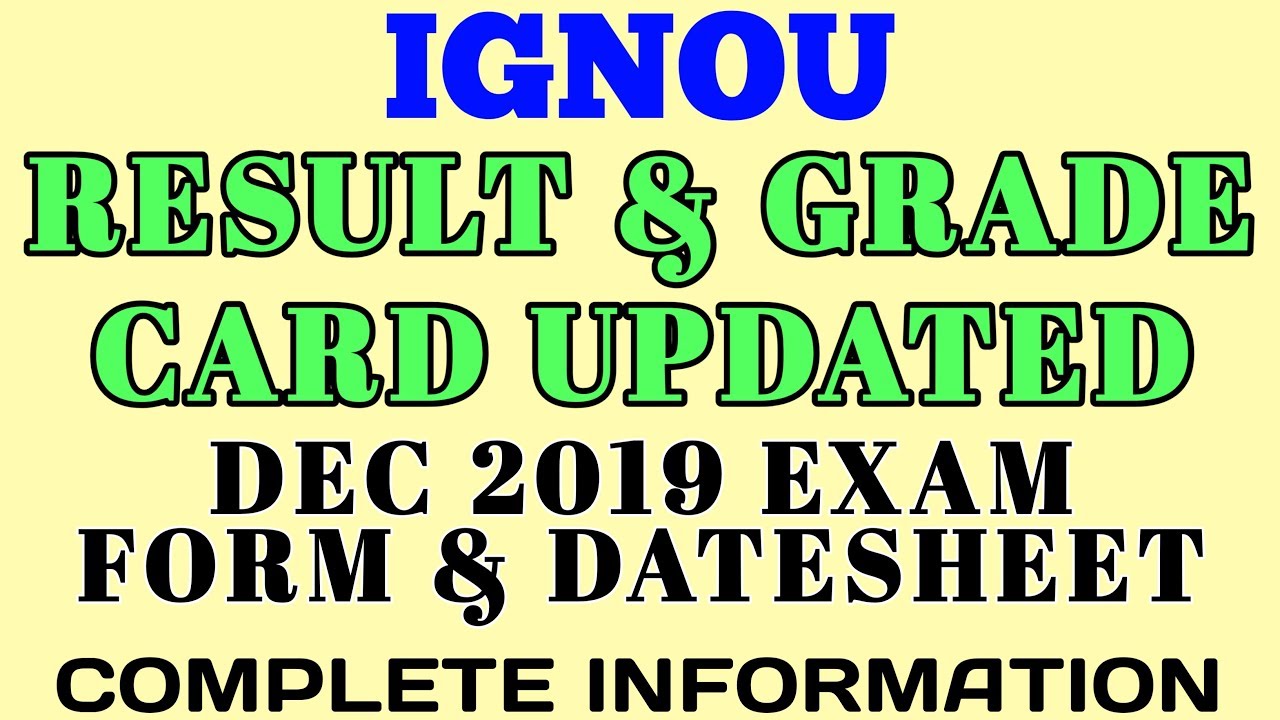 [15th UPDATE] IGNOU JUNE 2019 RESULT || DECEMBER 2019 EXAM FORM || IGNOU DATESHEET By TIPS GURU