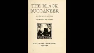 The Black Buccaneer - Stephen W. Meader | Full Audiobook 📚