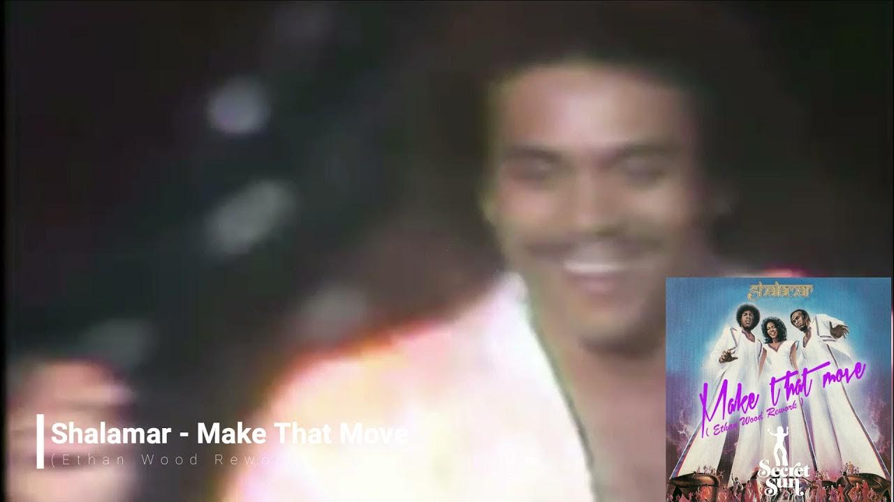 Shalamar Make That Move (Ethan Wood Rework) YouTube