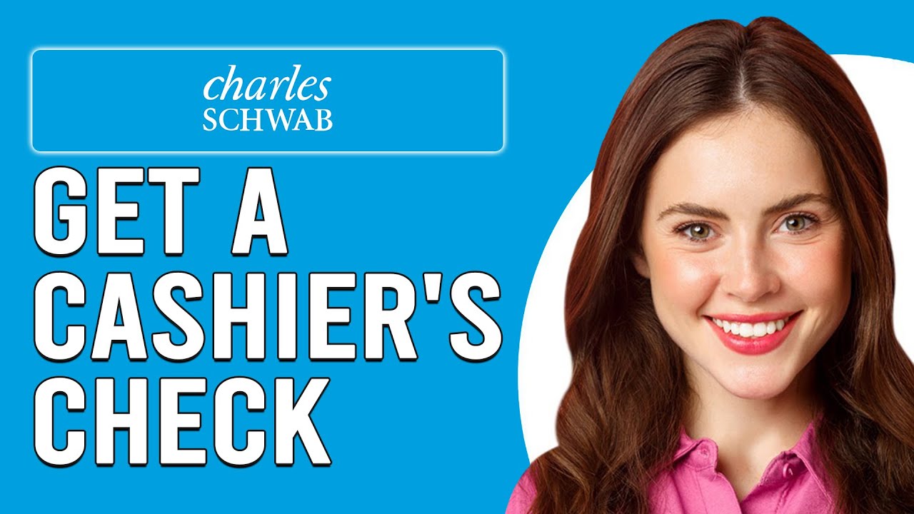How To Get A Cashier s Check From Charles Schwab How Do I Get Charles How To Get A Cashier s Check From Charles Schwab How Do I Get Charles