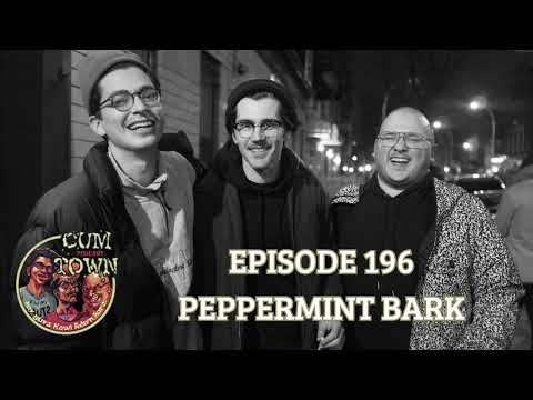 Cumtown | 196 | peppermint bark