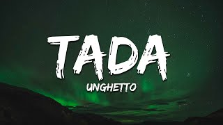 Unghetto - TADA (Lyrics)