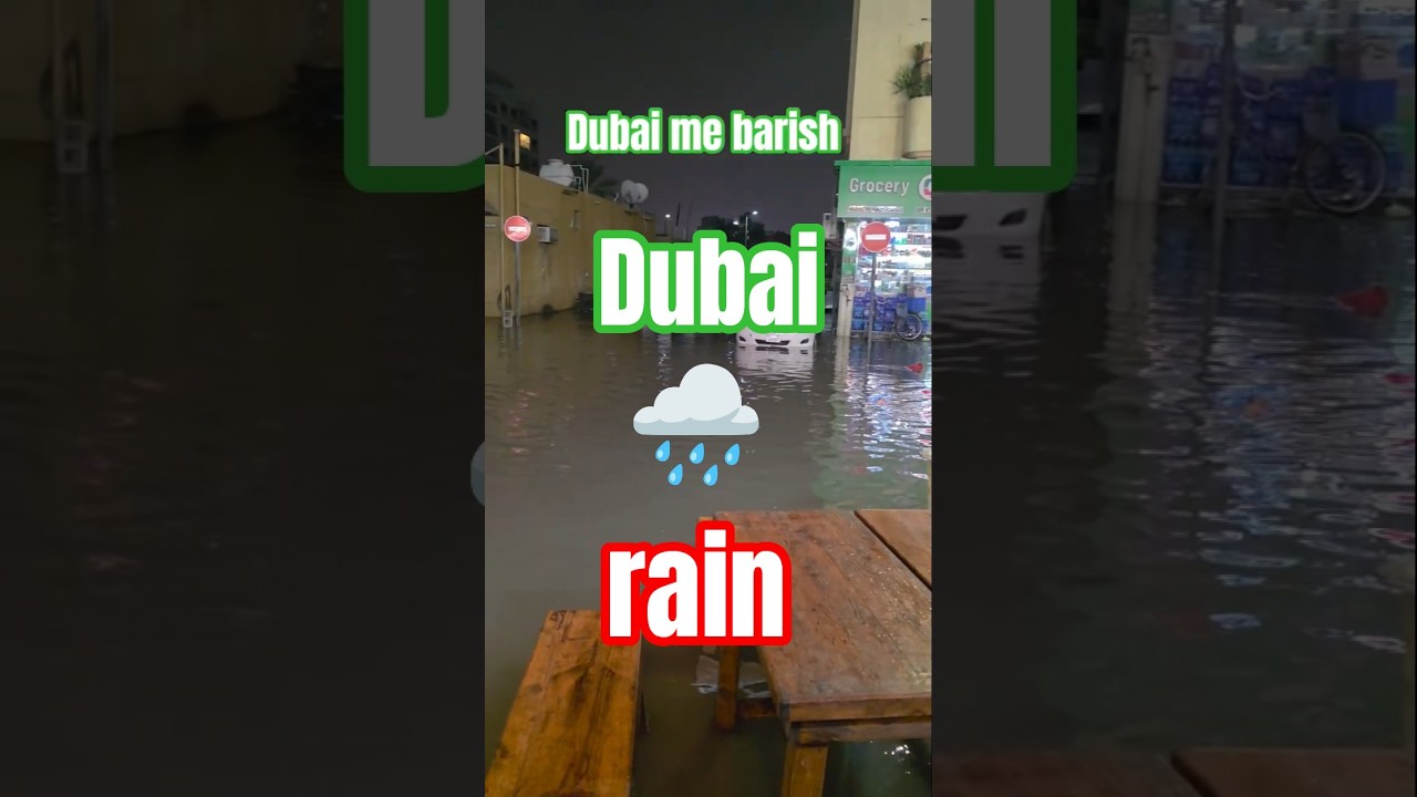 dubai me barish ka anand wow beautiful places dubai 