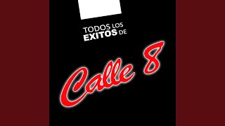 Video thumbnail of "Calle 8 - Mujer Enamorada"