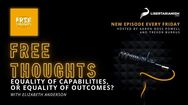 (Re-Release): Equality of Capabilities, or Equality of Outcomes?