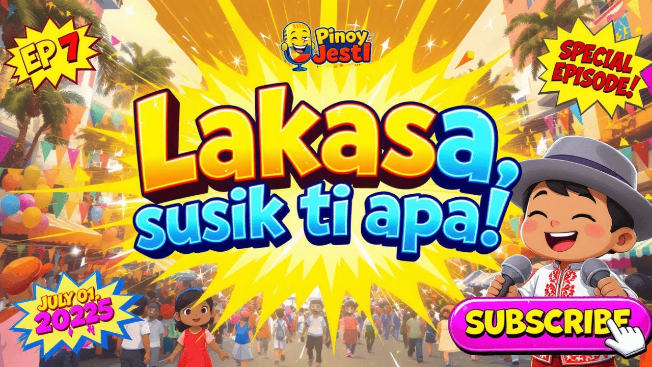 "Lakasa, susik ti apa" | EP 7 | JULY 01, 2025 | Pinoy Jest I Podcast #7