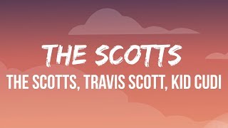 THE SCOTTS, Travis Scott, Kid Cudi - THE SCOTTS  | Nigga The Cops Outside Lock Up The House chords