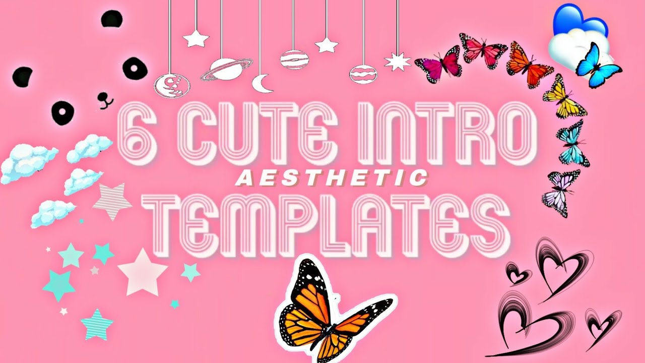 6 Cute Intro Templates 2020 | [NO TEXT] - YouTube