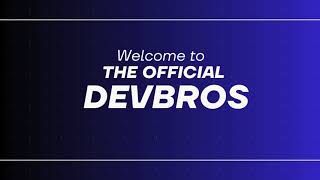 Welcome To Devbros